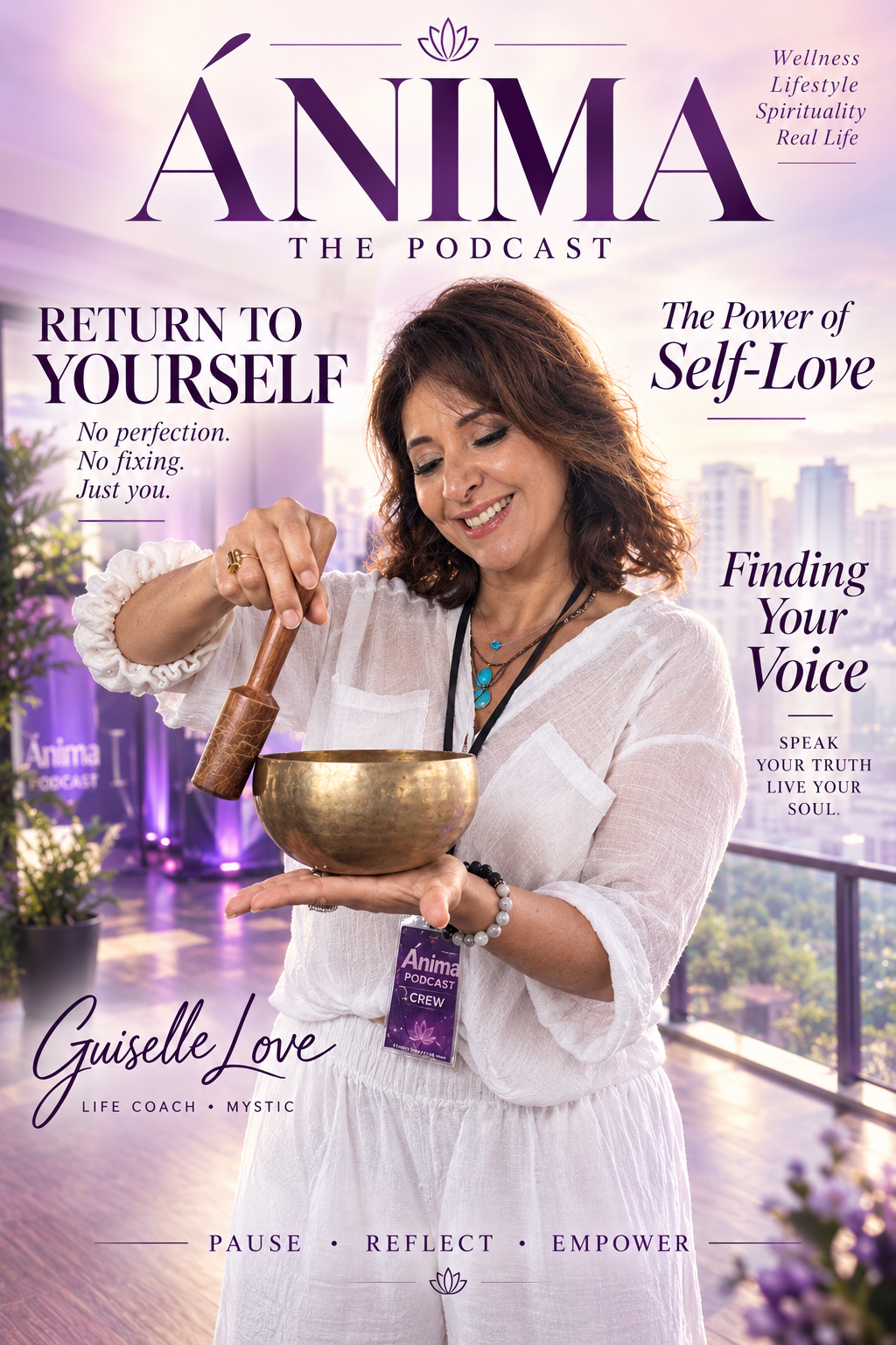 ÁNIMA The Podcast cover — Guiselle Love with a singing bowl